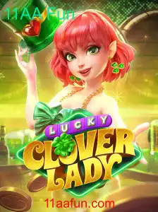 Descubra as Regras e Diversão do Jogo LuckyCloverLady com 11AA Fun