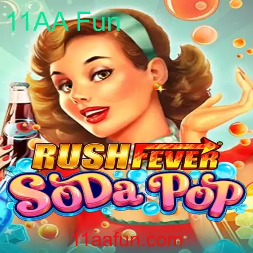 Descubra o Mundo Empolgante de RushFeverSodaPop: Diversão e Estratégia com '11AA Fun'